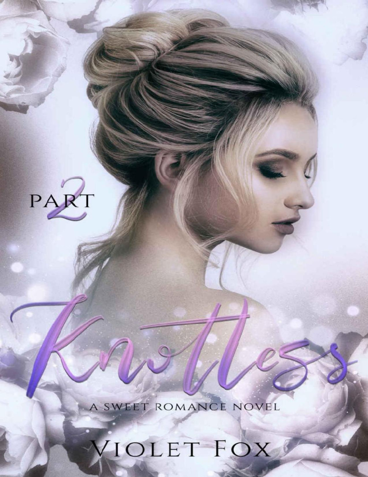 Knotless Love Me Knot Part Two Violet Fox