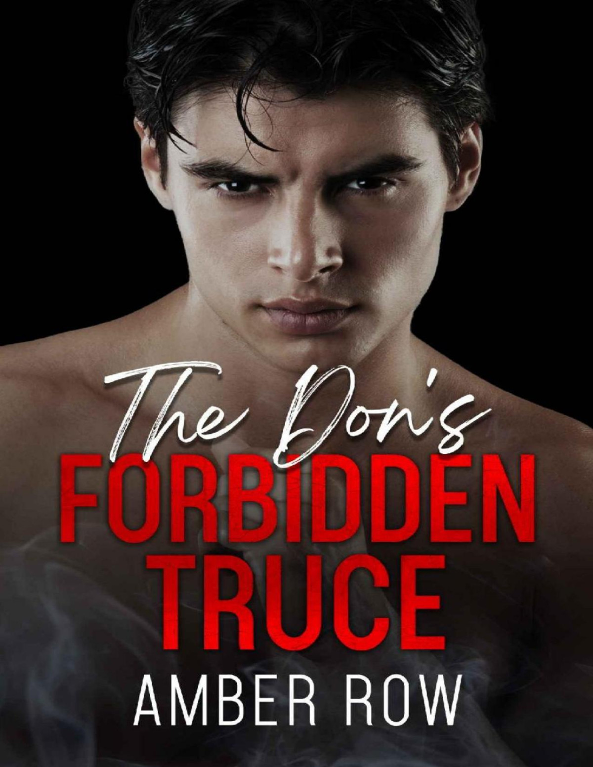 The Dons Forbidden Truce An Enemies To Lovers Mafia Romance Amber Row