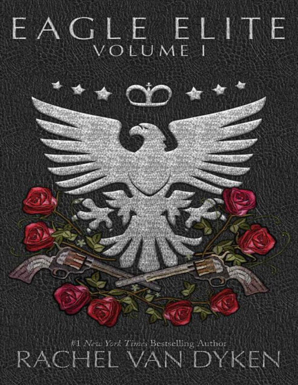 Eagle Elite Volume I Eagle Elite Box Set Book 1 Rachel Van Dyken