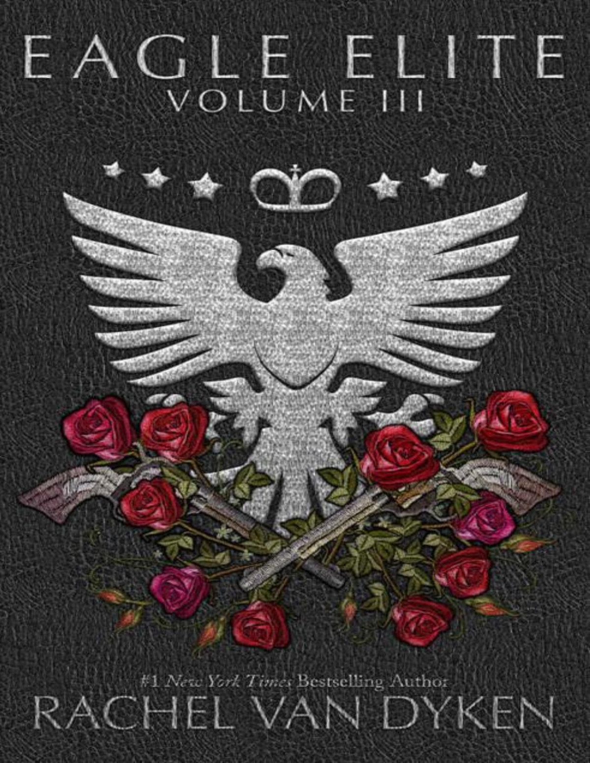 Eagle Elite Volume Iii Eagle Elite Box Set Book 3 Rachel Van Dyken