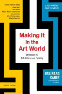 Making It In The Art World Brainard Carey