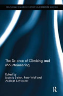 The Science Of Climbing And Mountaineering Ludovic Seifert Peter Wolf
