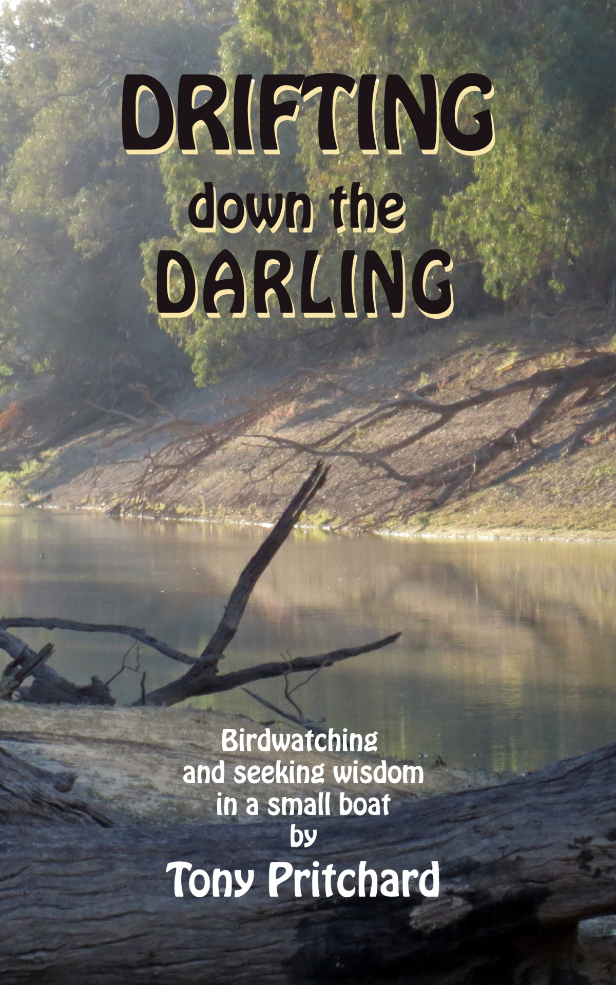 Drifting Down The Darling Tony Pritchard