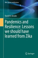 Pandemics And Resilience Lessons We Should Have Learned From Zika David M Berube