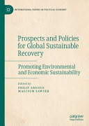 Prospects And Policies For Global Sustainable Recovery Promoting Environmental And Economic Sustainability Philip Arestis