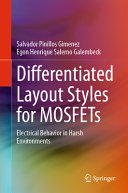 Differentiated Layout Styles For Mosfets Electrical Behavior In Harsh Environments Salvador Pinillos Gimenez