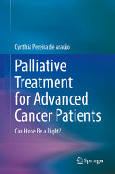 Palliative Treatment For Advanced Cancer Patients Can Hope Be Right Cynthia Pereira De Arajo