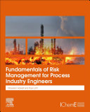 Fundamentals Of Risk Management For Process Industry Engineers Maureen Hassall