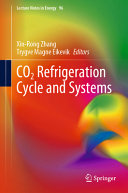 Co2 Refrigeration Cycle And Systems Xinrong Zhang Trygve Magne Eikevik