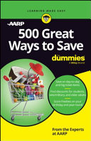 500 Great Ways To Save For Dummies 1st The Experts At Aarp