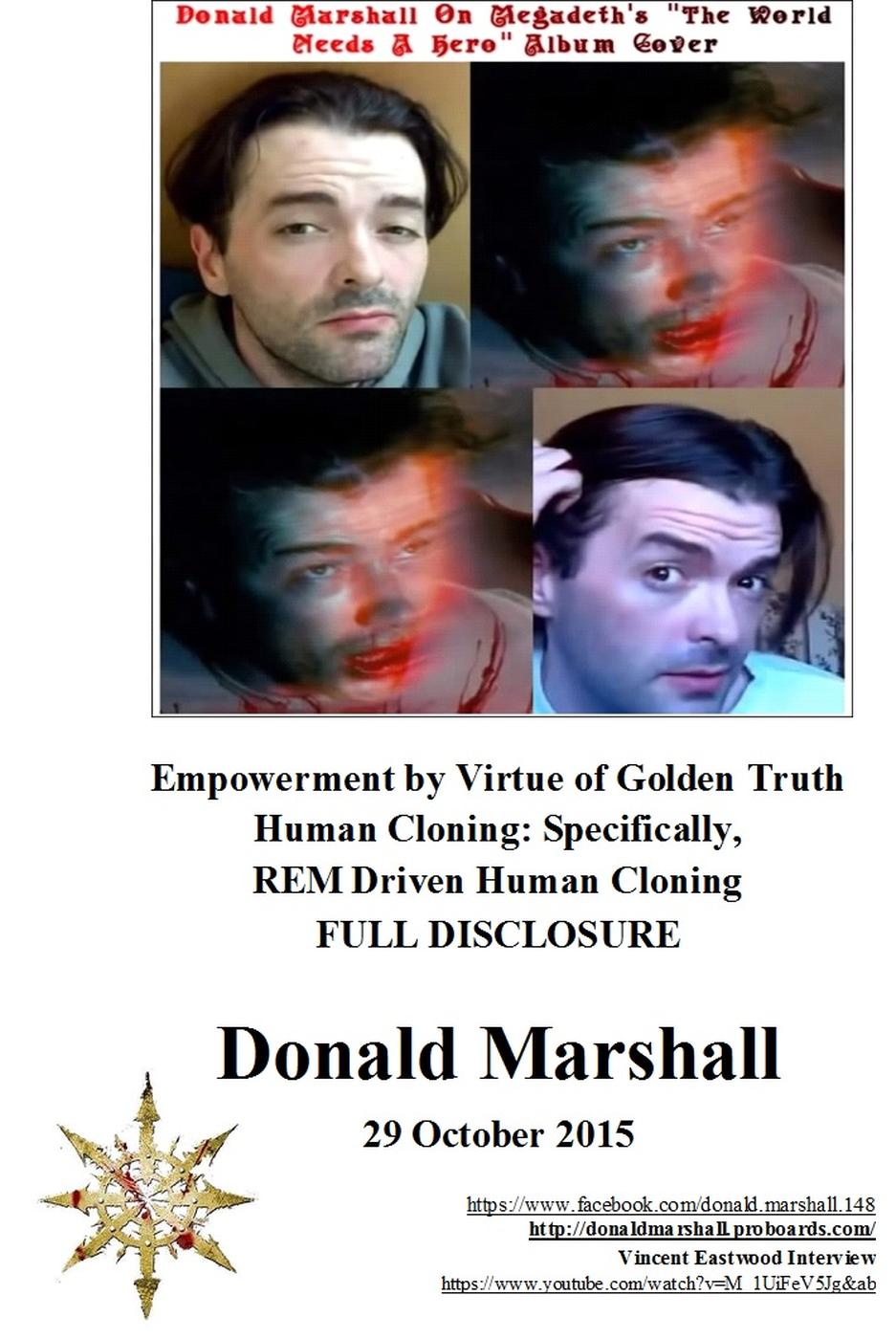 Empowerment By Virtue Of Golden Truth Human Cloning Specifically Rem Driven Human Cloning Full Disclosure Donald Marshall