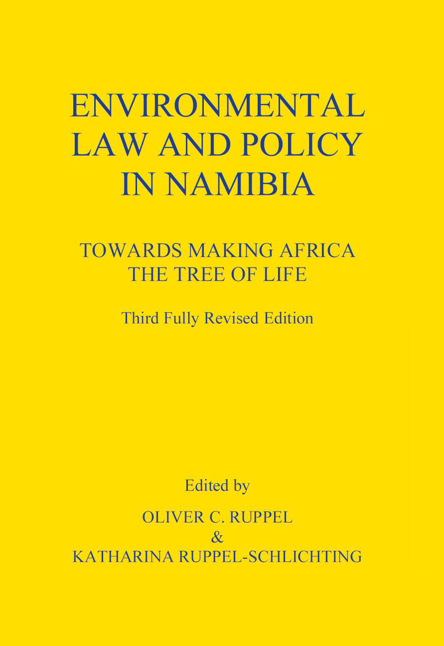 Environmental Law And Policy In Namibia Oliver C Ruppel Katharina Ruppelschlichting