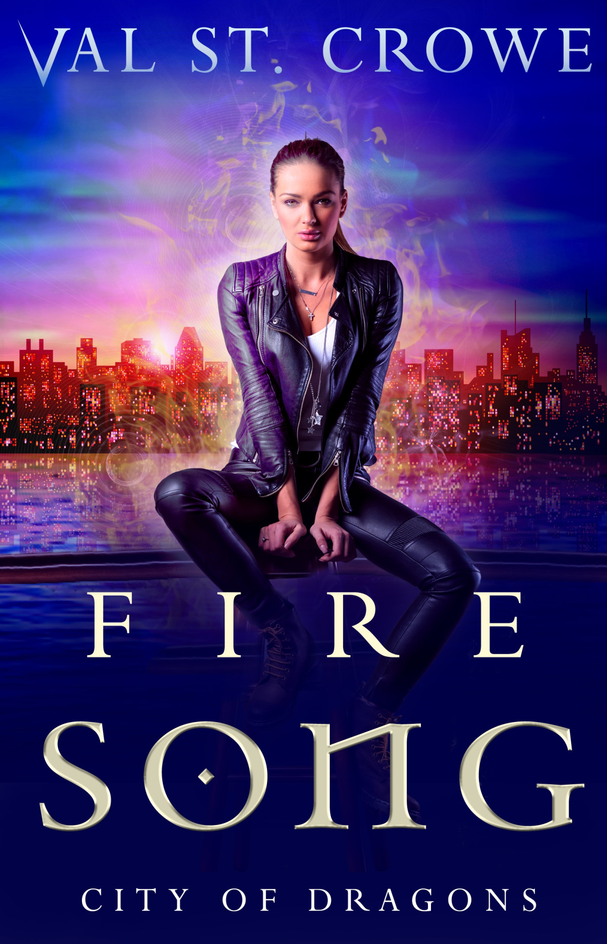 Fire Song Val St Crowe