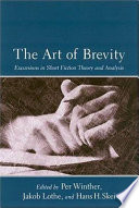 The Art Of Brevity Per Winther Jakob Lothe Hans H Skei