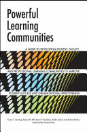 Powerful Learning Communities A Guide To Developing Student Faculty And Professional Learning Communities To Improve Student Success And Organizational Effectiveness Oscar T Lenning