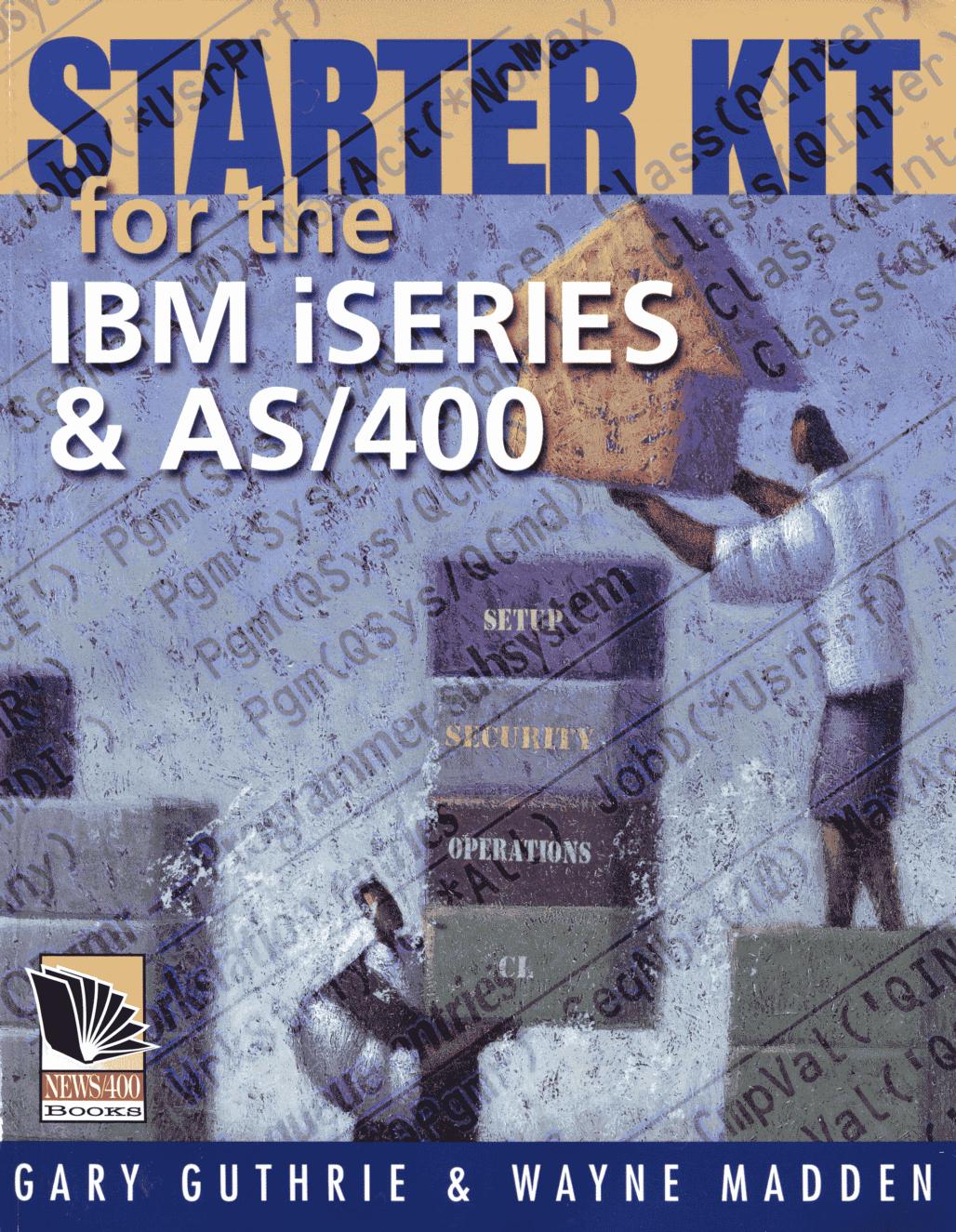 Starter Kit For The Ibm Iseries As400 Gary Guthrie Wayne Madden