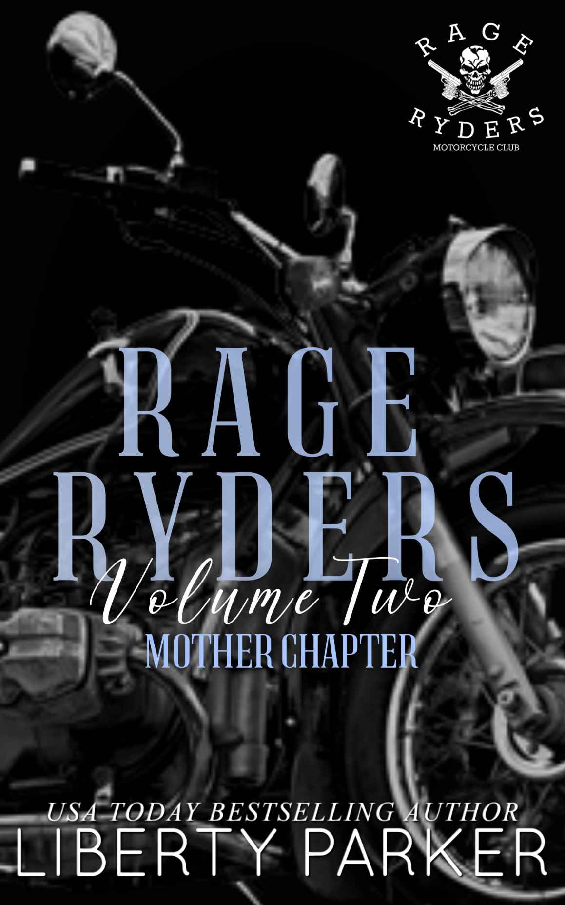 Mother Chapter Rage Ryders Mc Volume 2 Liberty Parker