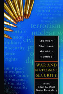 Jewish Choices Jewish Voices War And National Security Elliot N Dorff