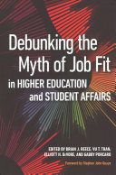 Debunking The Myth Of Job Fit In Higher Education And Student Affairs Brian J Reece