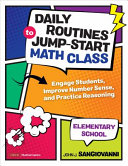 Daily Routines To Jumpstart Math Class Elementary School 1st Edition John J Sangiovanni