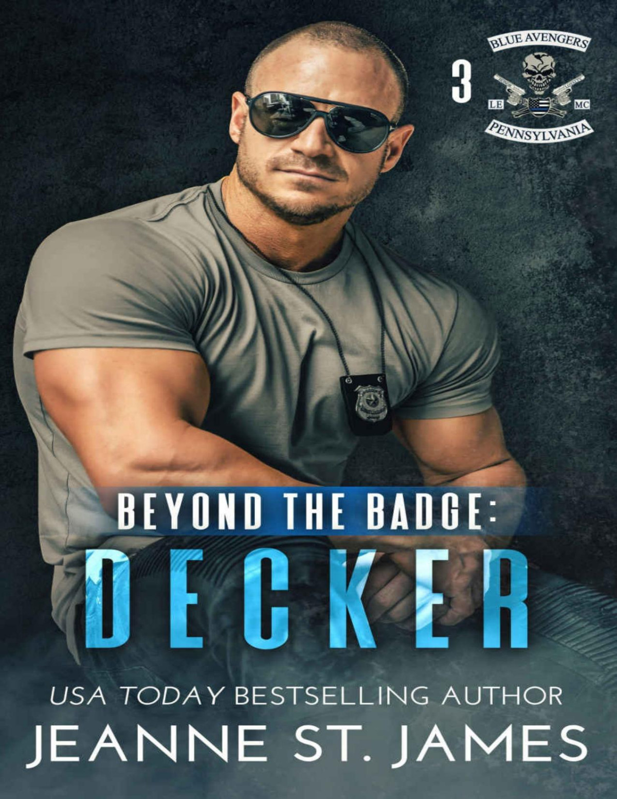 Beyond The Badge Decker Blue Avengers Mc Book 3 Jeanne St James
