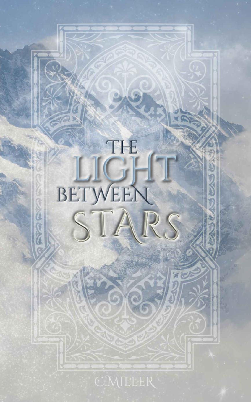 The Light Between Stars In The Sky Book 1 C Miller