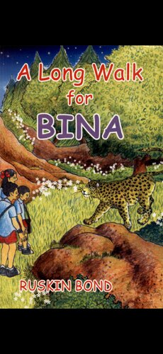 A Long Walk For Bina Ruskin Bond