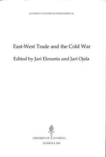 Eastwest Trade And The Cold War Jari Eloranta Jari Ojala