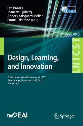 Design Learning And Innovation 7th Eai International Conference Dli 2022 Faro Portugal November 2122 2022 Proceedings Eva Brooks