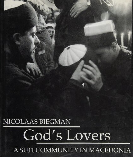 Gods Lovers A Sufi Community In Macedonia Scan Pdf Nicolaas H Biegman