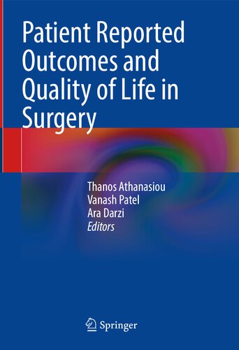 Patient Reported Outcomes And Quality Of Life In Surgery 1st Ed 2023 Thanos Athanasiou