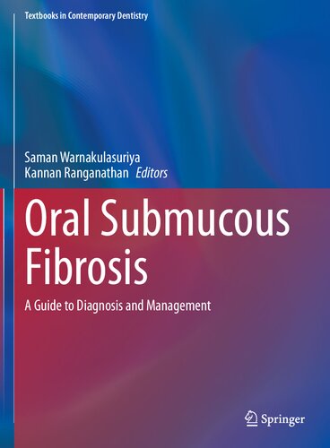 Oral Submucous Fibrosis A Guide To Diagnosis And Management 1st Ed 2023 Saman Warnakulasuriya