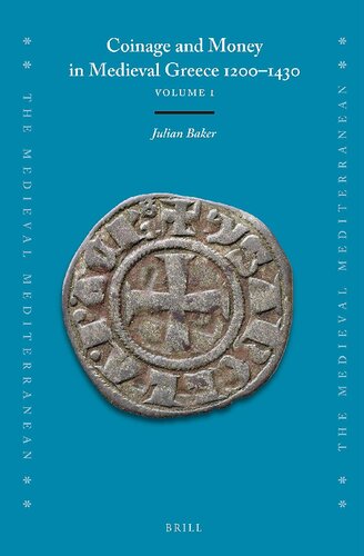 Coinage And Money In Medieval Greece 12001430 2 Vols Julian Baker
