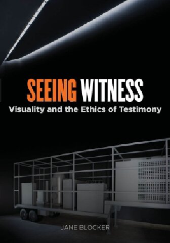 Seeing Witness 1st Edition Jane Blocker