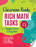Classroomready Rich Math Tasks Grades 23 Engaging Students In Doing Math 1st Edition Beth Mccord Kobett Francis Skip Fennell Karen S Karp Desiree Harrison Barbara Ann Swartz