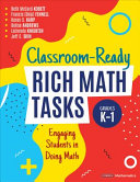 Classroomready Rich Math Tasks For Grades K1 Engaging Students In Doing Math 1st Edition Beth Mccord Kobett