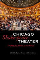 Chicago Shakespeare Theater Suiting The Action To The Word Regina Buccola