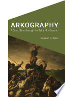 Arkography A Grand Tour Through The Takenforgranted Gunnar Olsson