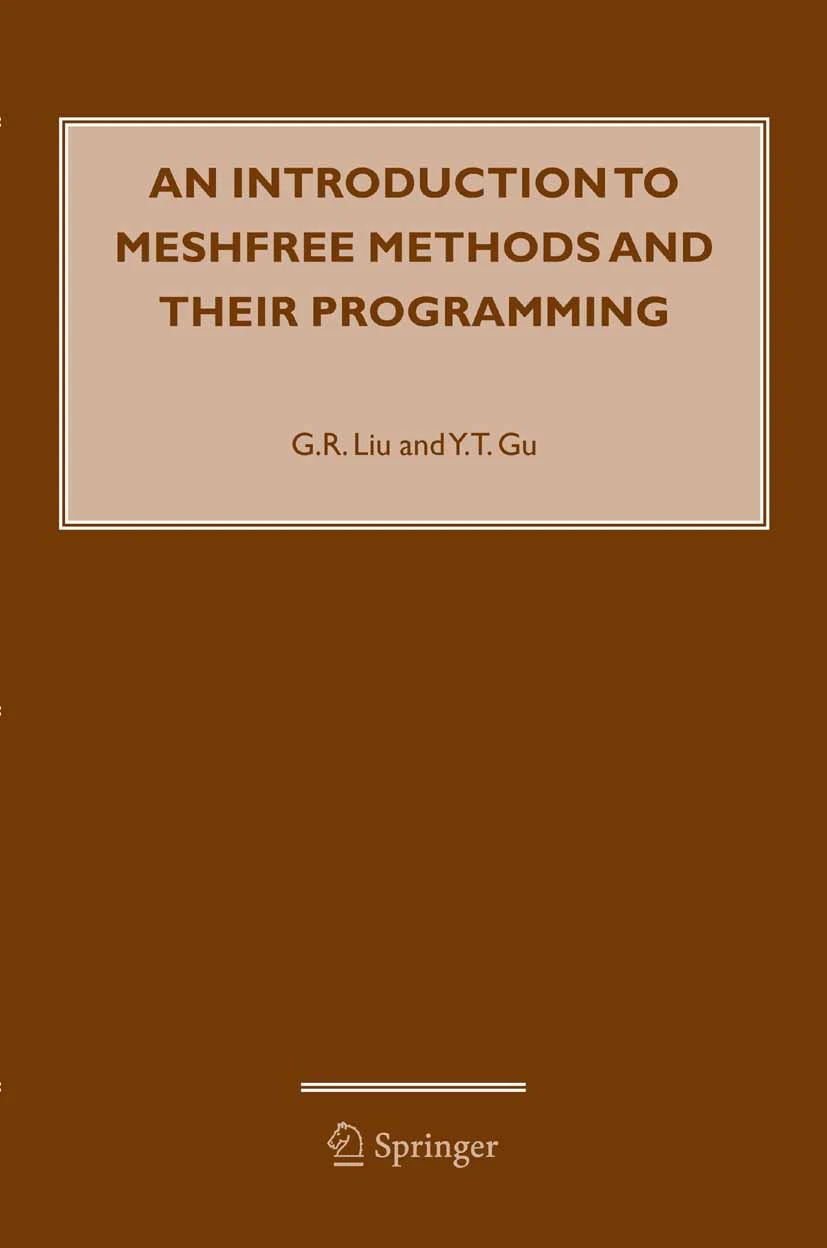 An Introduction To Meshfree Methods And Their Programming Gr Liu