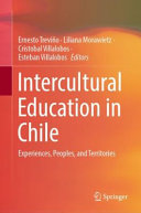 Intercultural Education In Chile Experiences Peoples And Territories Ernesto Trevio