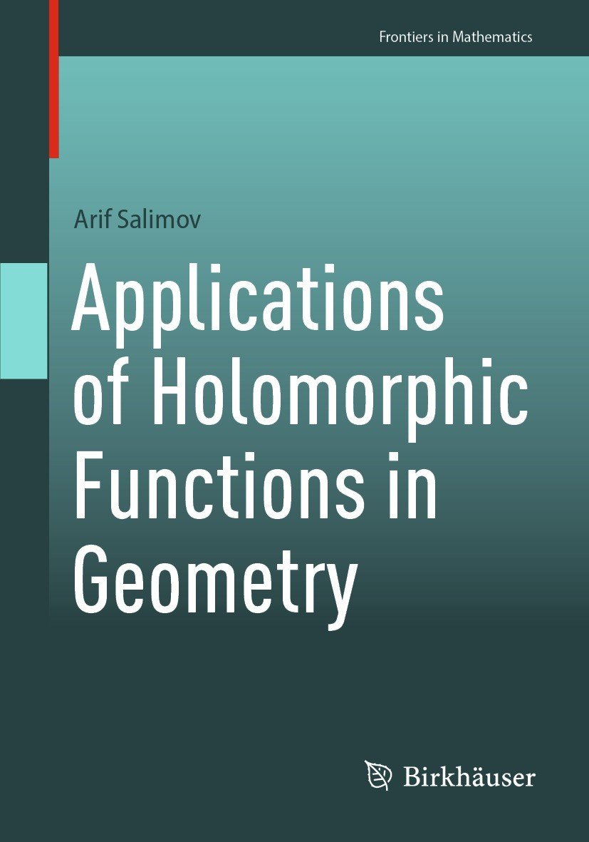 Applications Of Holomorphic Functions In Geometry Arif Salimov
