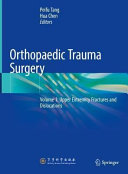 Orthopaedic Trauma Surgery Volume 1 Upper Extremity Fractures And Dislocations Peifu Tang