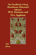The Handbook Of Soap Manufacture W H Simmons H A Appleton