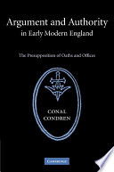 Argument And Authority In Early Modern England Conal Condren