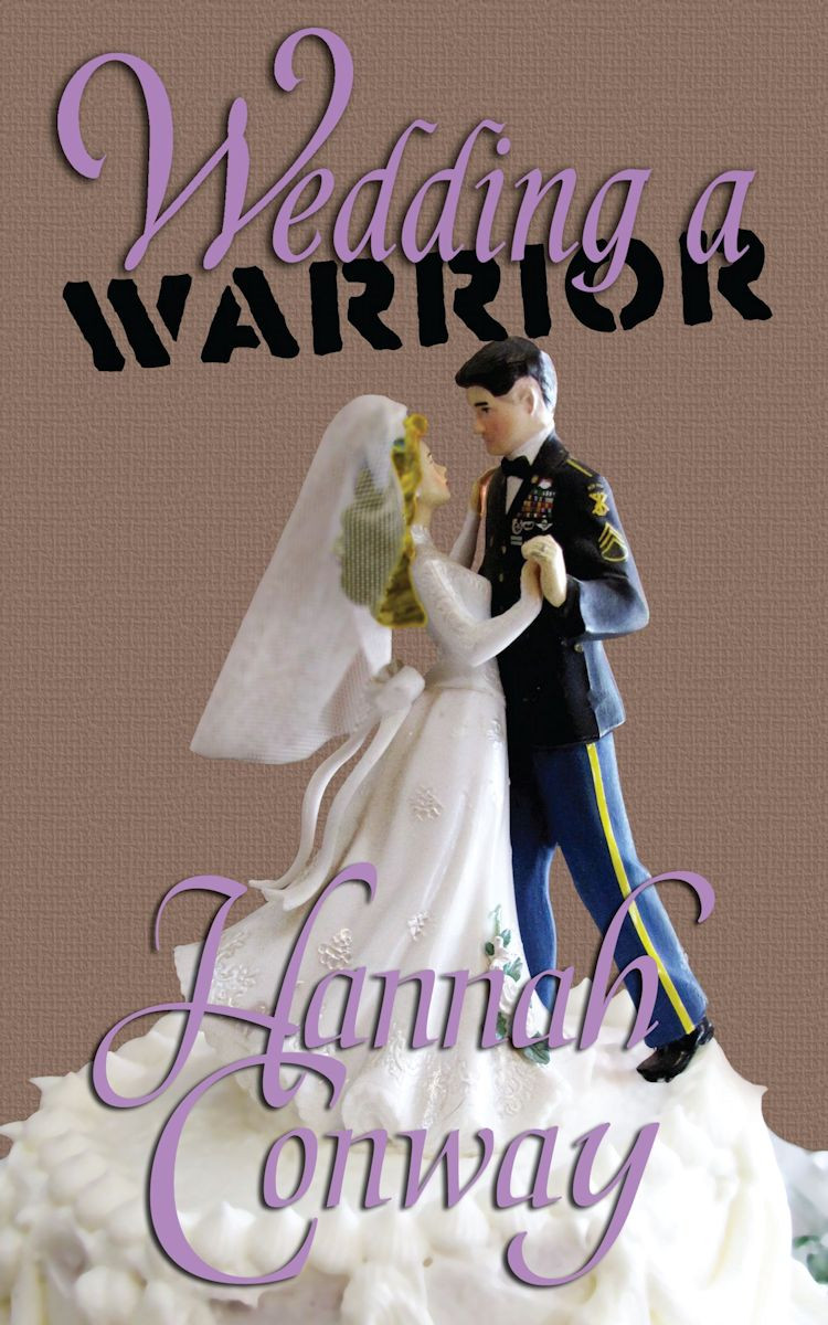 Wedding A Warrior Hannah Conway