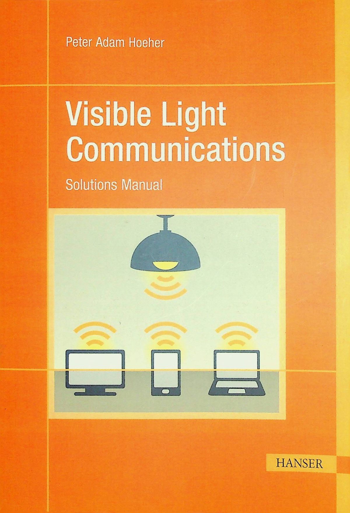 Visible Light Communications Peter Adam Hoeher