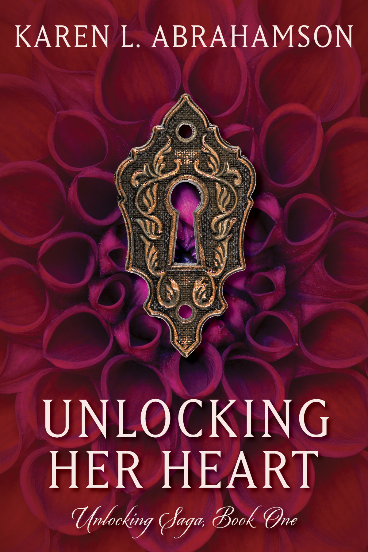Unlocking Her Heart Karen L Abrahamson