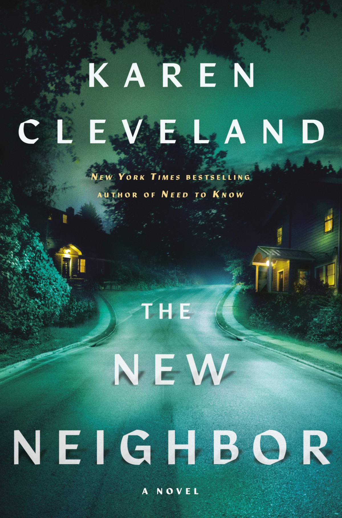 The New Neighbor A Novel Karen Cleveland