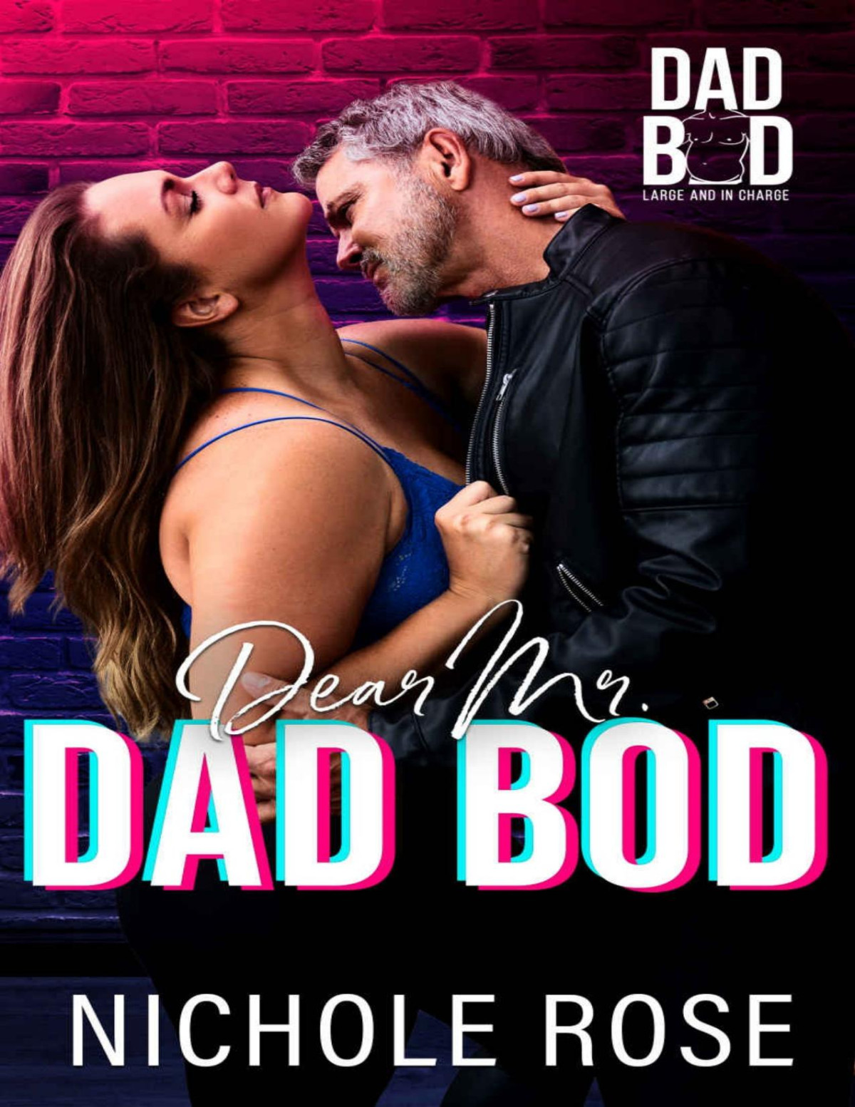 Dear Mr Dad Bod A Steamy Agegap Romance Nichole Rose