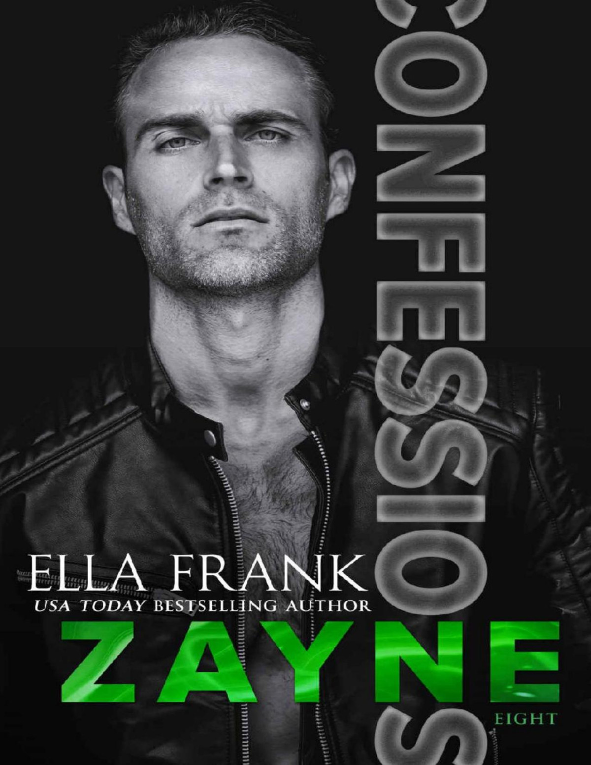 Confessions Zayne Confessions Series Book 8 Ella Frank